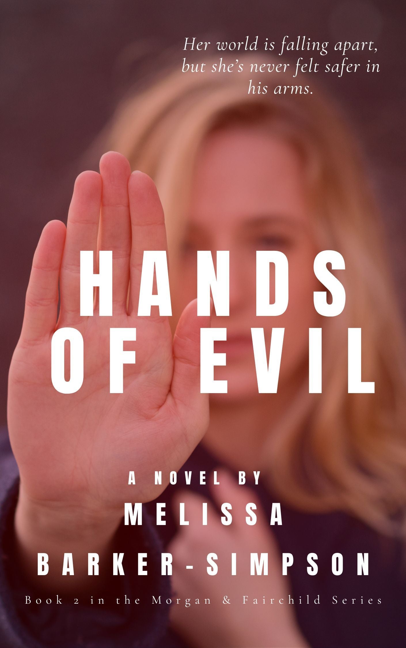 Hands of Evil - Book 2 in the Morgan and Fairchild Series