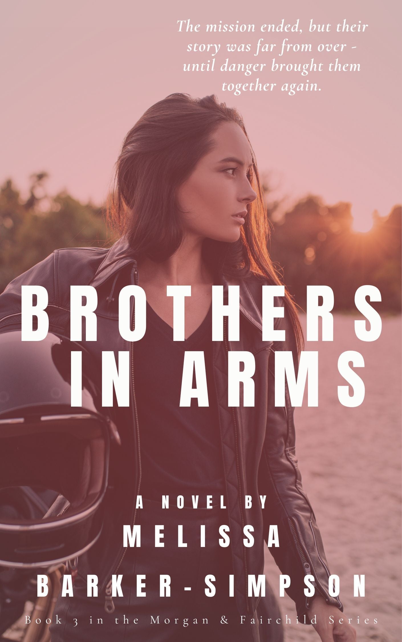 Brothers in Arms - Book 3 in the Morgan and Fairchild Series